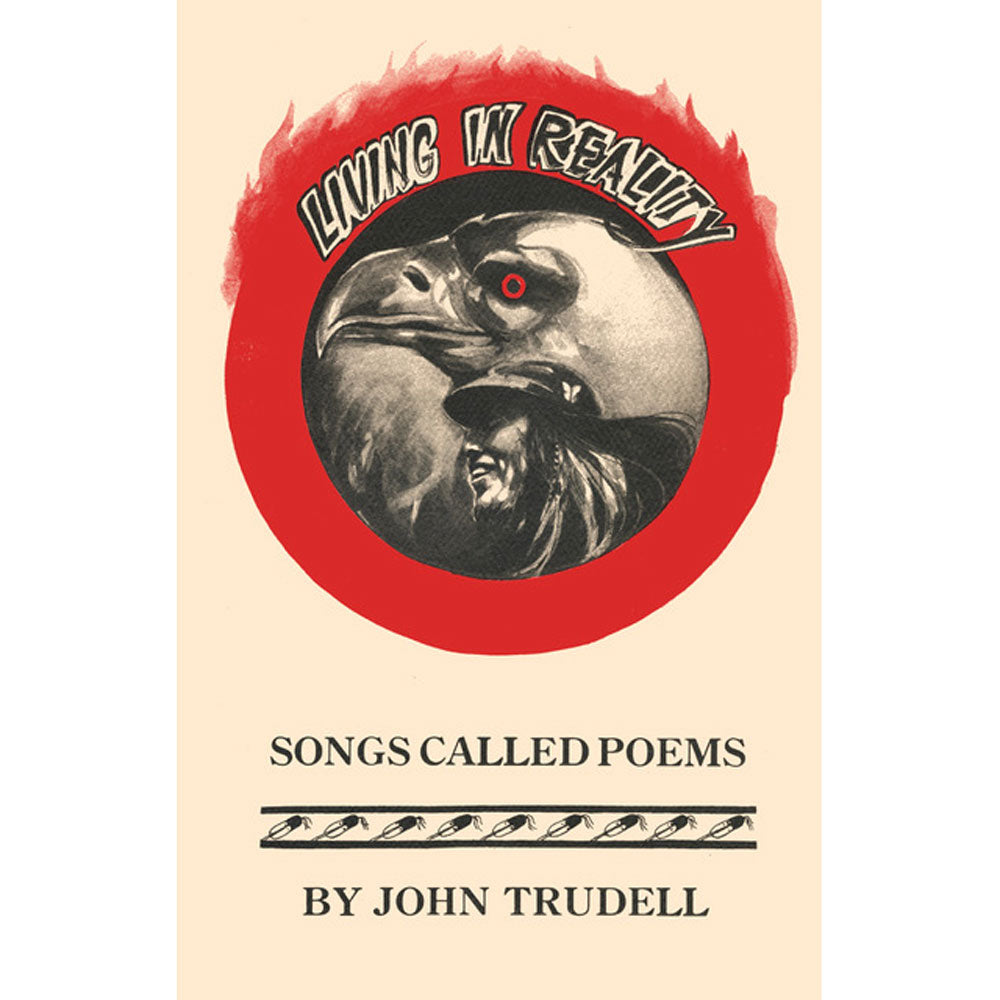JOHN TRUDELL Book Bundle - Living in Reality & The Journey Home