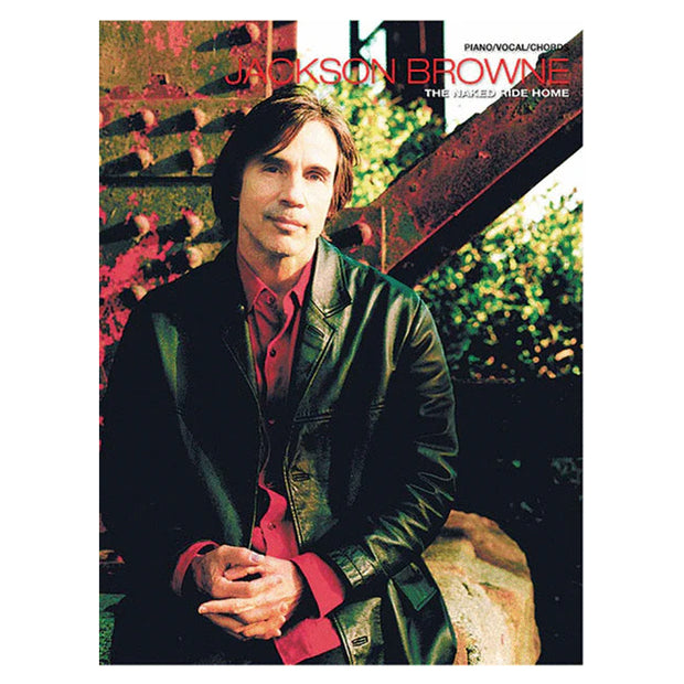 JACKSON BROWNE The Naked Ride Home Songbook