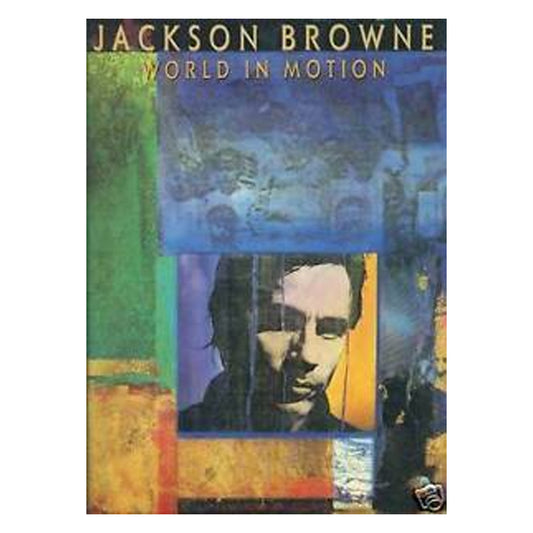 JACKSON BROWNE World In Motion Songbook