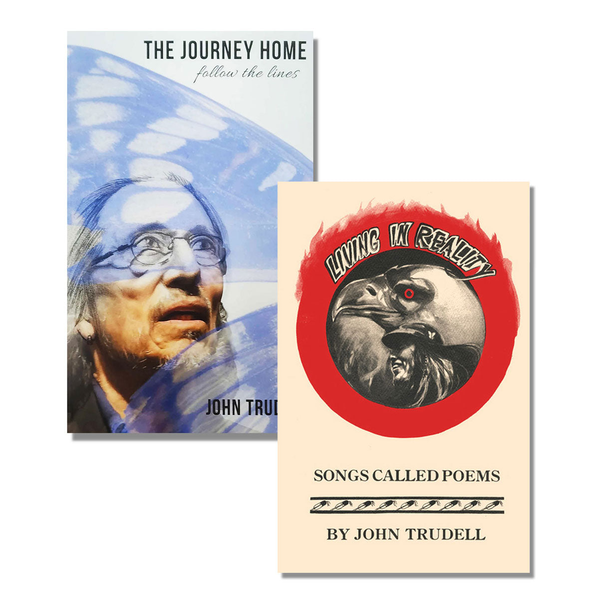 JOHN TRUDELL Book Bundle - Living in Reality & The Journey Home