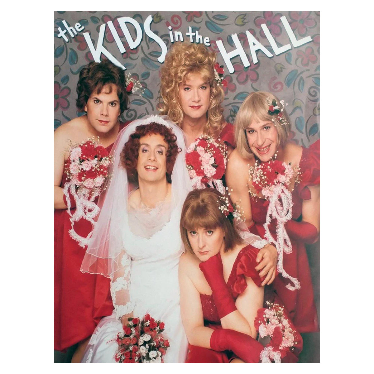 KIDS IN THE HALL Bridesmaid Poster