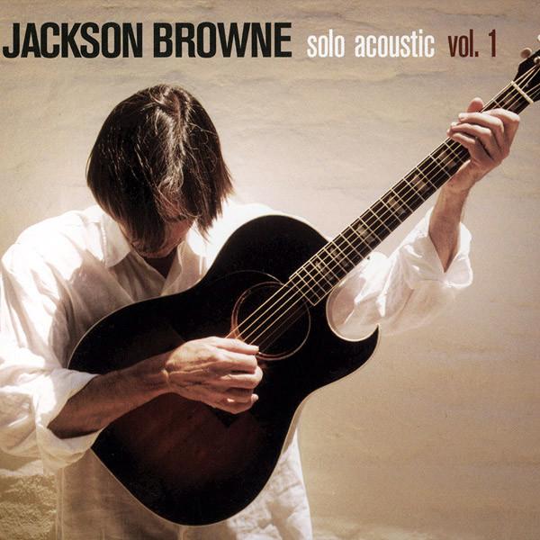 JACKSON BROWNE Solo Acoustic Vol 1 (2005) CD