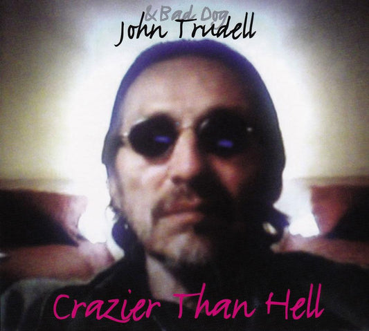 JOHN TRUDELL Crazier Than Hell CD
