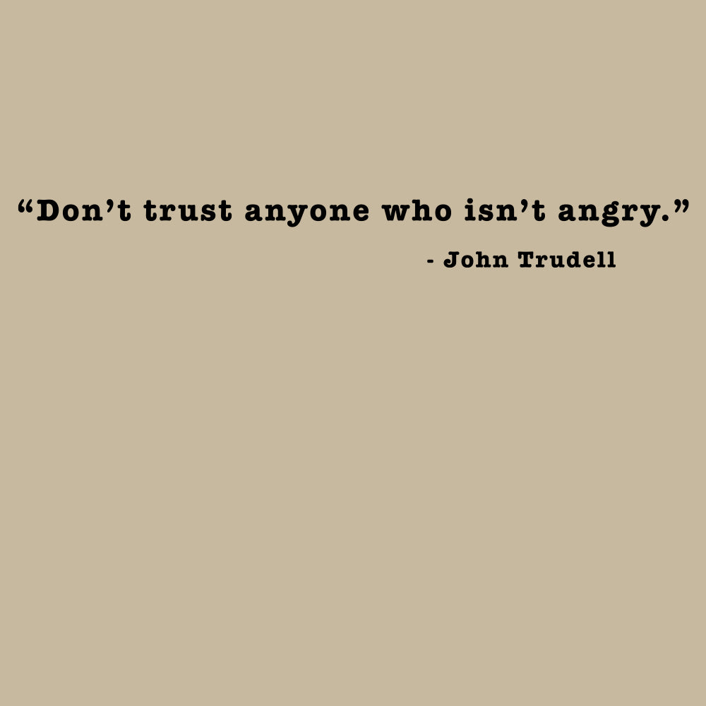 JOHN TRUDELL Don't Trust T-Shirt