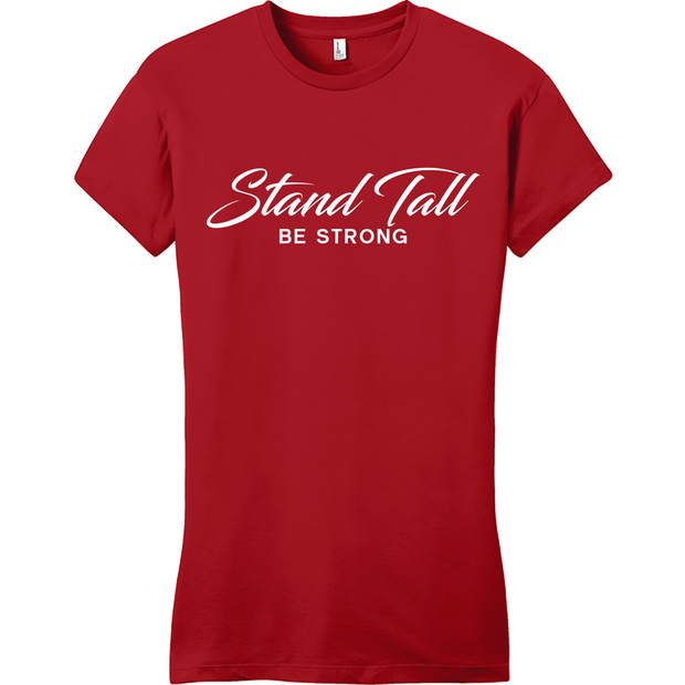 MEMF Stand Tall Be Strong Ladies T-Shirt